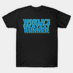 World's Okayest Runner T-Shirt